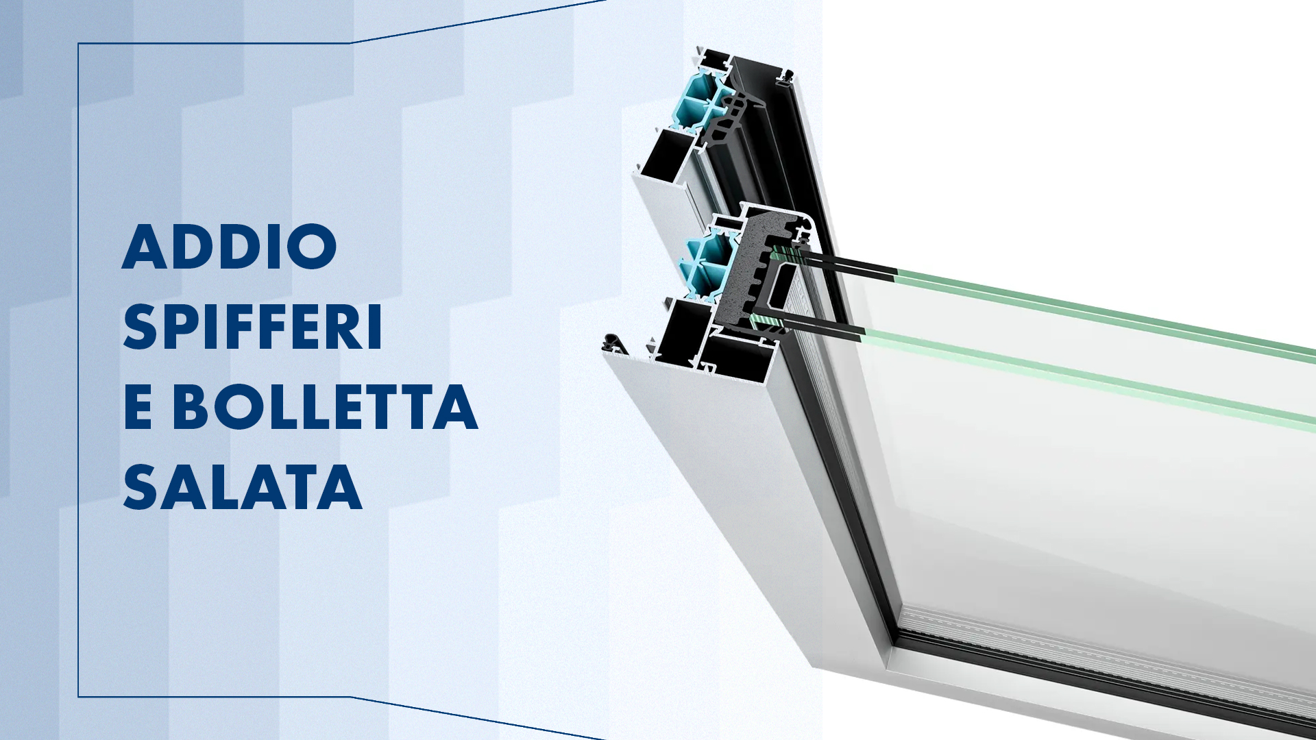 Addio spifferi e bollette salate